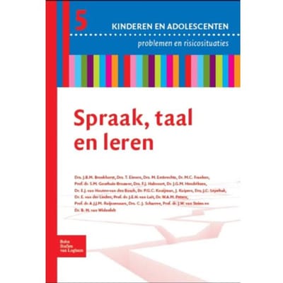 Spraak, Taal En Leren - Reeks Kinderen En Adolescenten - J.B.M. Bronkhorst