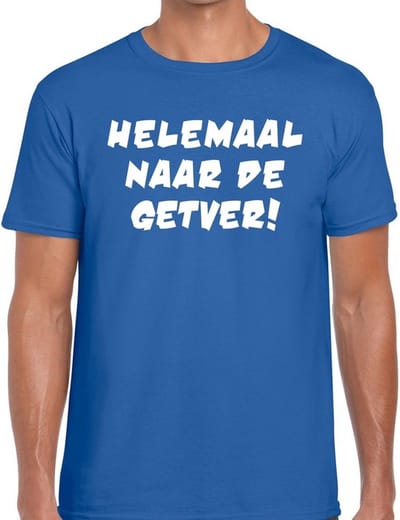Helemaal naar de Getver! heren shirt blauw - Heren feest t-shirts S