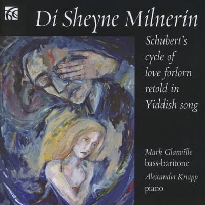 Mark Glanville, Alexander Knapp - Schubert: Di Sheyne Milneri (CD)