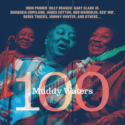 Various Artists - Muddy Waters 100 (CD)