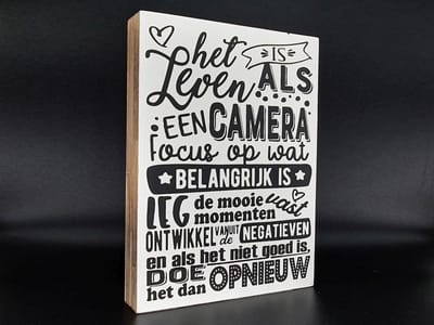 Tekst blok 25x18xcm het leven is als een camera wit / zwart
