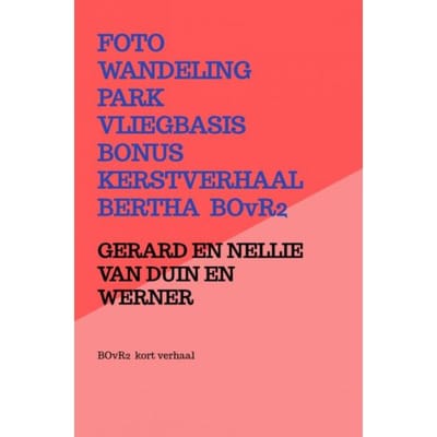 Foto Wandeling Park Vliegbasis - Gerard En Nellie Van Duin en Wer