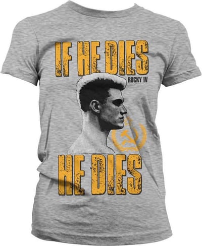 Rocky Dames Tshirt -S- If He Dies, He Dies Grijs