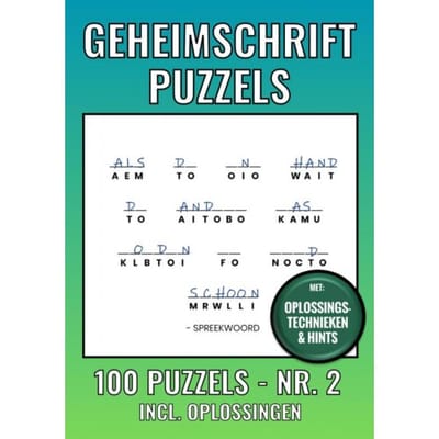 Geheimschrift Puzzelboek Nr. 2 - 100 Puzzels - Incl. Uitleg, Tips En Oplossingen - Geheimschrift Puzzelboeken