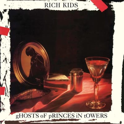 Ghosts Of Princes In Towers - Rich Kids