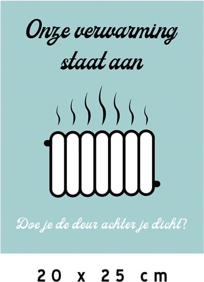 Pictogram/ bord | "Onze verwarming staat aan - Doe je de deur achter je dicht?" | 20 x 25 cm | Chauffage | Winter | Winkel | Retail | Shop | Deuren dicht | 1 stuk