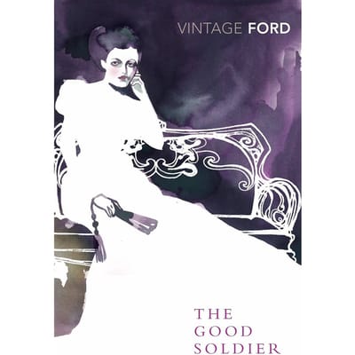 Vintage Madox Ford: Good Soldier - Ford Madox Ford
