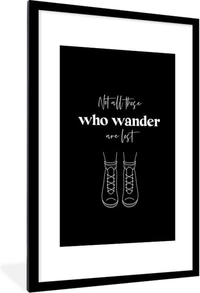 Fotolijst incl. Poster - Spreuken - Quotes - Not all those who wander are lost - Reizen - 80x120 cm - Posterlijst