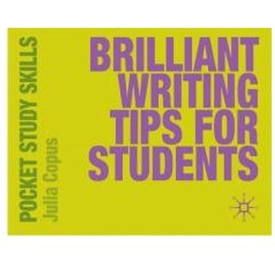 Brilliant Writing Tips For Students - Julia Copus