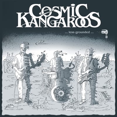 Cosmic Kangaroos - ...Less Grounded… (LP)