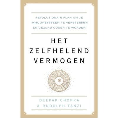 Het Zelfhelend Vermogen - Deepak Chopra