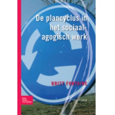 Plancyclus In Het Sociaal Agogisch Werk - Britt Fontaine
