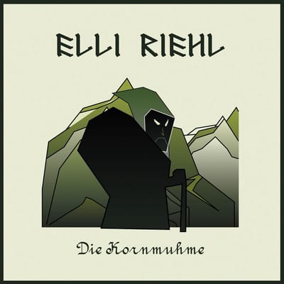 Elli Riehl - Die Kornmuhme