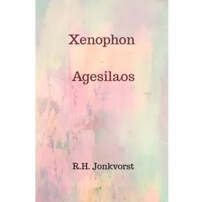 Xenophon Agesilaos - Ron Jonkvorst