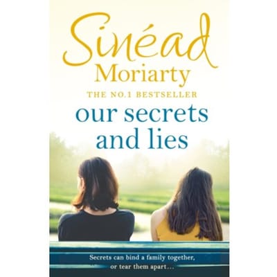Our Secrets And Lies - Sinead Moriarty