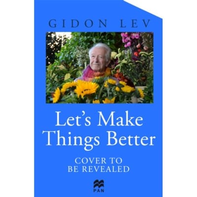 Let's Make Things Better - Gidon Lev