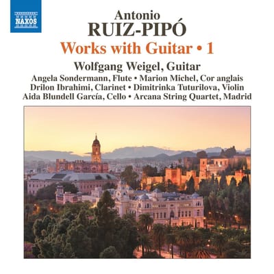 Wolfgang Weigel, Angela Sondermann, Marion Michel, Drilon Ibrahimi, Dimitrinka Tuturilova, Aida Blundell Garcia, Arcana String Quartet Madrid - Ruiz-Pipó: Works With Guitar, Vol. 1 (CD)