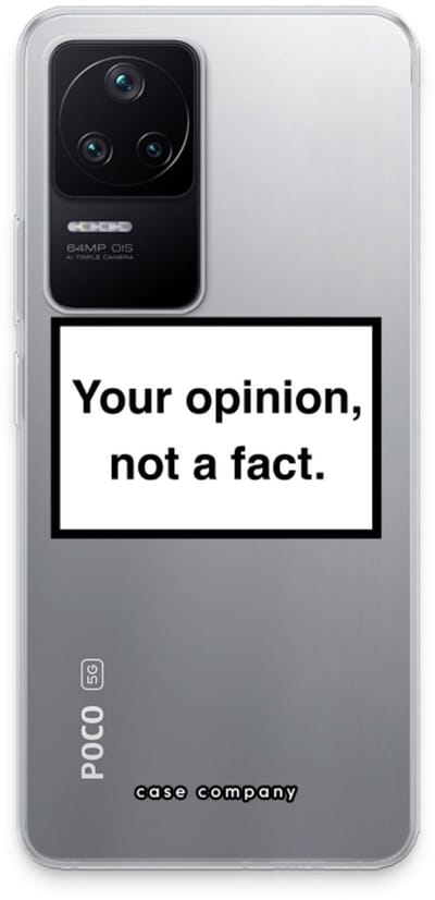 Case Company® - Hoesje geschikt voor Xiaomi Poco F4 hoesje - Your opinion - Soft Cover Telefoonhoesje - Bescherming aan alle Kanten en Schermrand