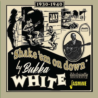 Shake ‘Em On Down - 1930-1940