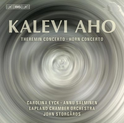 Annu Salminen, Carolina Eyck, Lapland Chamber Orchestra, John Storgårds - Aho: Theremin And Horn Concertos (SACD)
