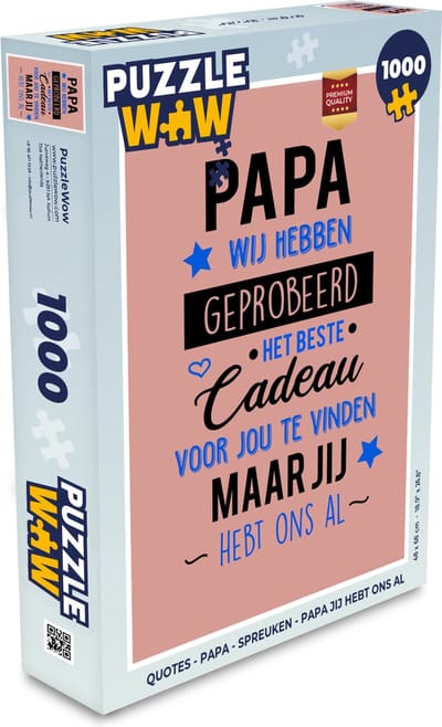 Puzzel Quotes - Papa - Spreuken - Papa jij hebt ons al - Legpuzzel - Puzzel 1000 stukjes volwassenen - Vaderdag cadeautje - Cadeau voor vader en papa