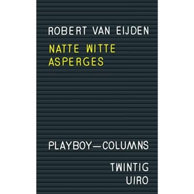 Natte Witte Asperges - Robert Van Eijden