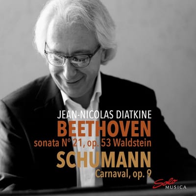 Jean-Nicolas Diatkine - Beethoven: Sonata No. 21, Op. 53 | Schumann: Carnaval, Op. 9 (CD)