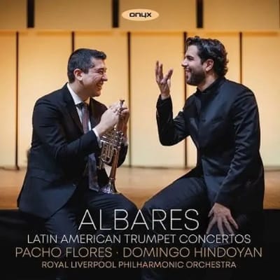 Royal Liverpool Philharmonic Orchestra & Pacho Flores - Albares: Latin American Trumpet Concertos (CD)