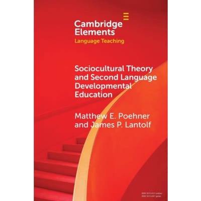 Sociocultural Theory And Second Language Developmental Education - Elements In Language - University)