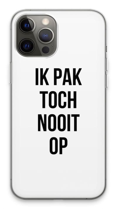 Case Company® - Hoesje geschikt voor iPhone 13 Pro Max hoesje - Ik pak nooit op - Soft Cover Telefoonhoesje - Bescherming aan alle Kanten en Schermrand