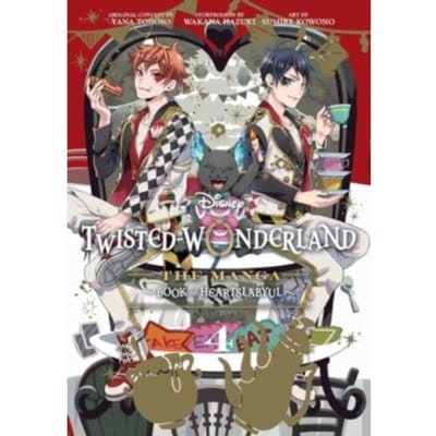 Disney Twisted-Wonderland: The Manga - Book Of Heartslabyul, Vol. 4 - Disney Twisted-Wonderland: - Yana Toboso