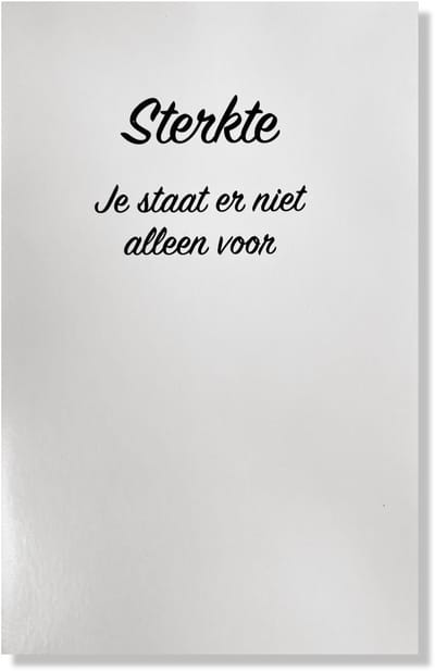 Sterkte Wenskaart - 12x17cm - Gevouwen kaart inclusief envelop - Sterktekaart