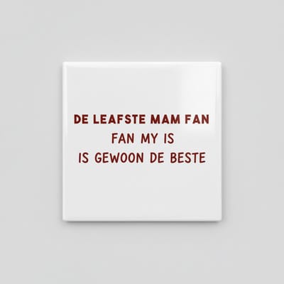 “De leafste mam fan my is gewoon de beste” Friese Mama Tegel 15×15 cm – Lief Keramisch Cadeau voor Moeder