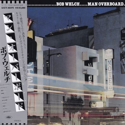 Bob Welch - Man Overboard (SACD)