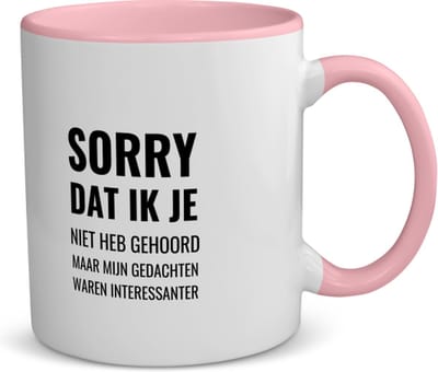 Akyol - sorry dat ik je niet heb gehoord maar mijn gedachten waren interessanter koffiemok - roze - theemok - Quotes - mensen die vaak dagdromen - dagdromers - quotes - verjaardagscadeau - verjaardag - cadeau - kado - geschenk - gift - 350 ML inhoud
