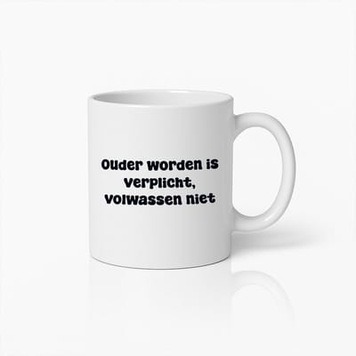 Ouder Worden is Verplicht, Volwassen Niet Mok | Grappige Koffiebeker | Verjaardagscadeau 330ml