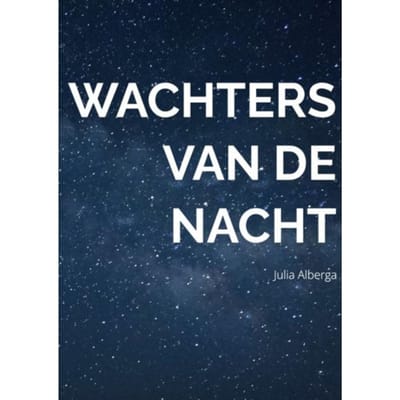 Wachters Van De Nacht - Julia Alberga