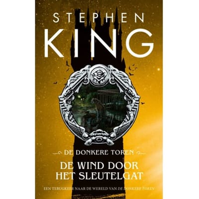 De Wind Door Het Sleutelgat - De Donkere Toren - Stephen King