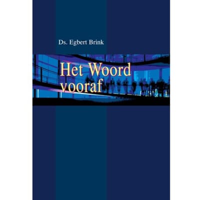 Het Woord Vooraf - Egbert Brink