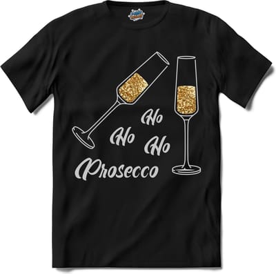 Ho ho ho prosecco! - T-Shirt - Dames - Heren - Zwart - Maat S