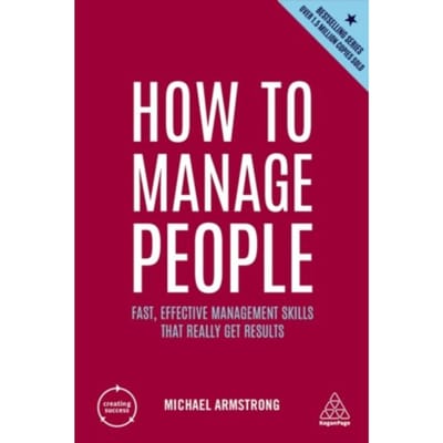 How To Manage People - Creating Success - Michael Armstrong