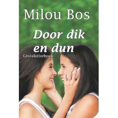 Door Dik En Dun - Milou Bos