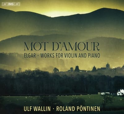 Roland Pöntinen & Ulf Wallin - Elgar: Mot D'amour, Works For Violin And Piano (SACD)
