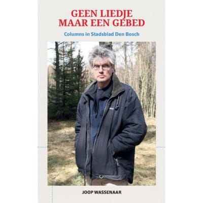 Geen Liedje Maar Een Gebed - Joop Wassenaar
