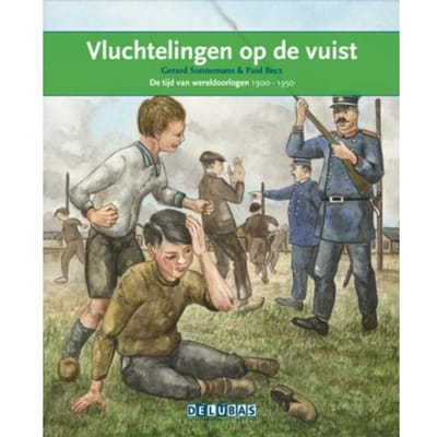 Vluchtelingen Op De Vuist / De Eerste Wereldoorlog - Terugblikken Leesboeken - Gerard Sonnemans
