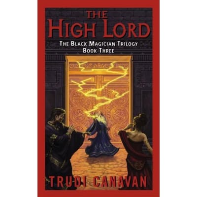 The High Lord - Black Magician Trilogy - Trudi Canavan
