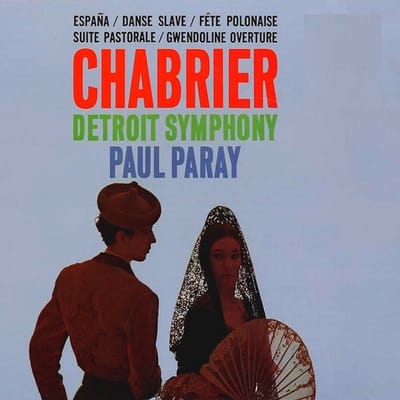 Detroit Symphony Orchestra, Paul Paray - Chabrier: España / Danse Slave / Fête Polonaise / Suite Pastorale / Gwendoline Overture (LP) (Remastered)