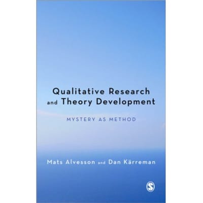 Qualitative Research And Theory Development - Mats Alvesson