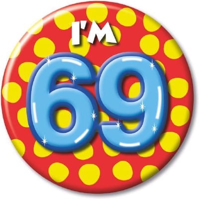 Button klein - i'm 69 Leeftijd Fun gifts