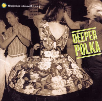 Various Artists - Deeper Polka-More Dance Music From The Midwest (CD)